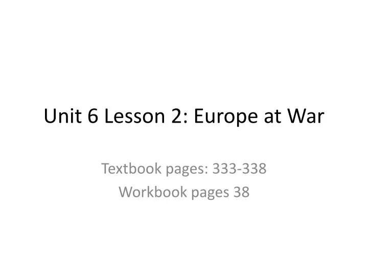 unit 6 lesson 2 europe at war