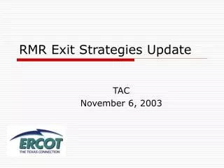RMR Exit Strategies Update