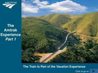 The Train Is Part of the Vacation Experience