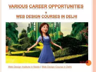 Various Career Opportunities In Web Design Courses in Delhi