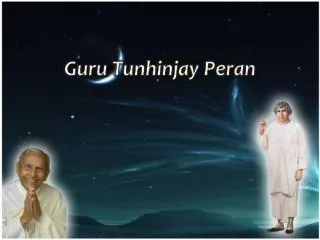 guru tunhinjay peran