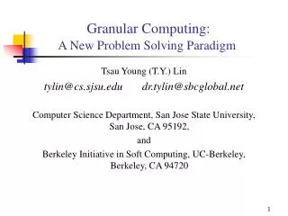 Granular Computing: A New Problem Solving Paradigm