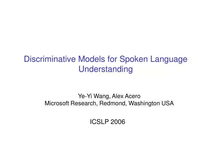 discriminative models for spoken language understanding