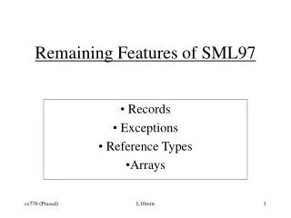 Remaining Features of SML97