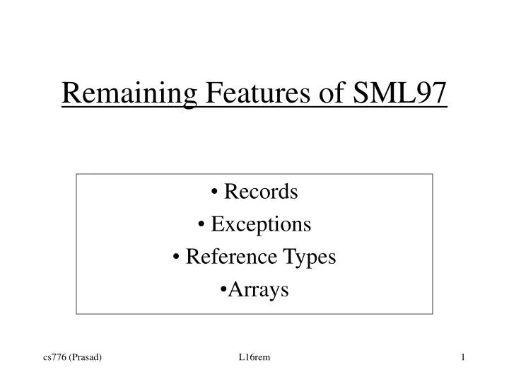 remaining features of sml97