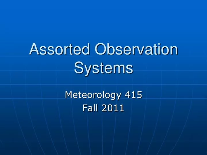 assorted observation systems