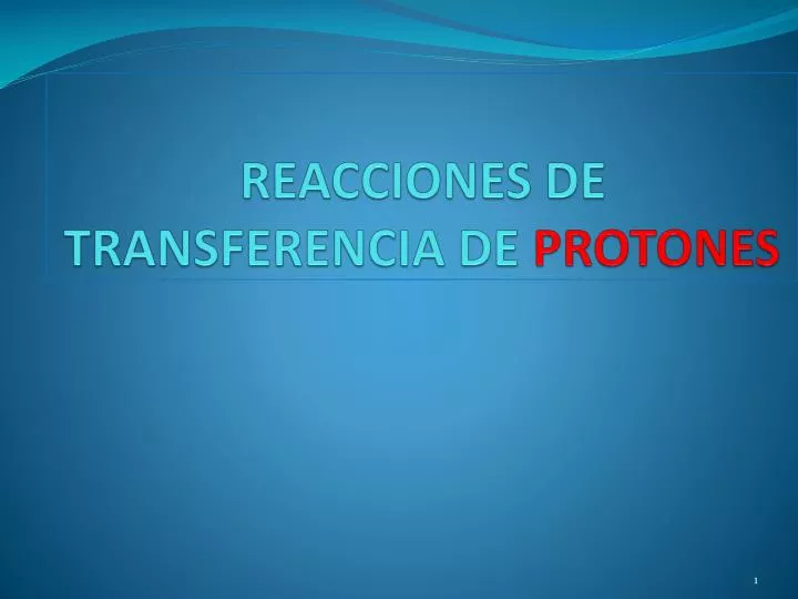 reacciones de transferencia de protones