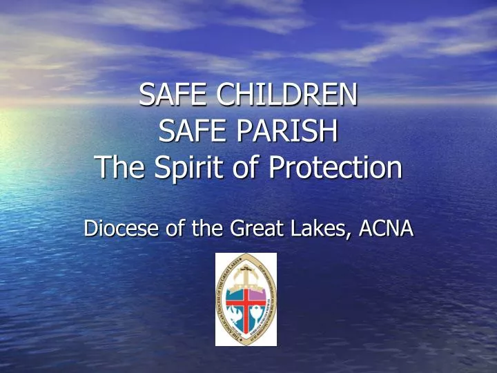 safe children safe parish the spirit of protection