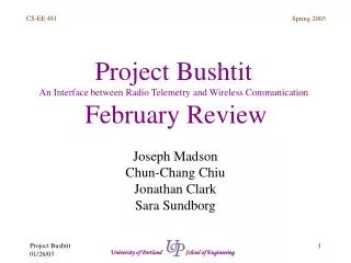 Project Bushtit An Interface between Radio Telemetry and Wireless Communication February Review