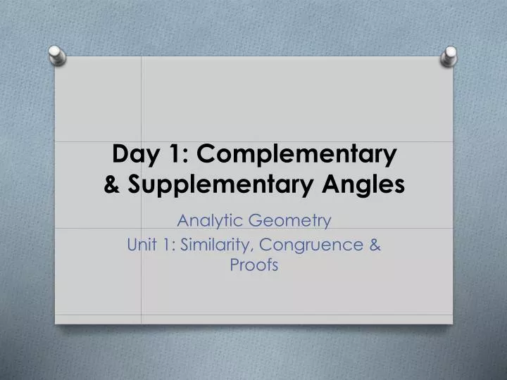 day 1 complementary supplementary angles