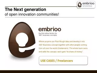 The Next generation of open innovation communities!