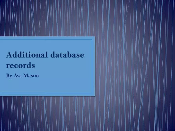 additional database records