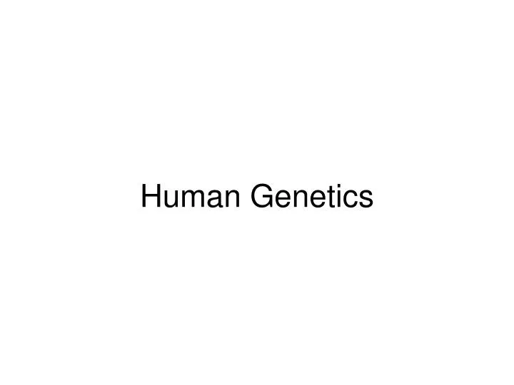human genetics