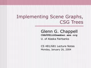 Implementing Scene Graphs, CSG Trees
