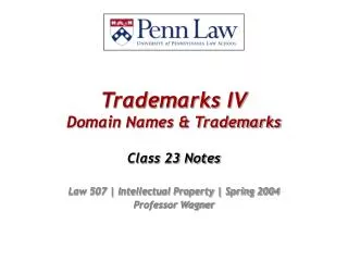 Trademarks IV Domain Names &amp; Trademarks