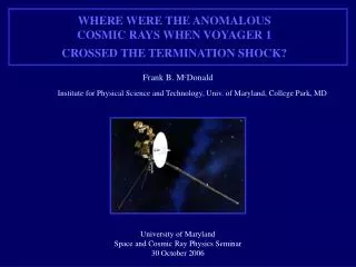 WHERE WERE THE ANOMALOUS COSMIC RAYS WHEN VOYAGER 1 CROSSED THE TERMINATION SHOCK?