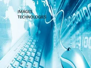 IMAGES TECHNOLOGIES