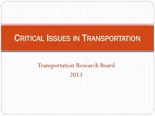 Critical Issues in Transportation