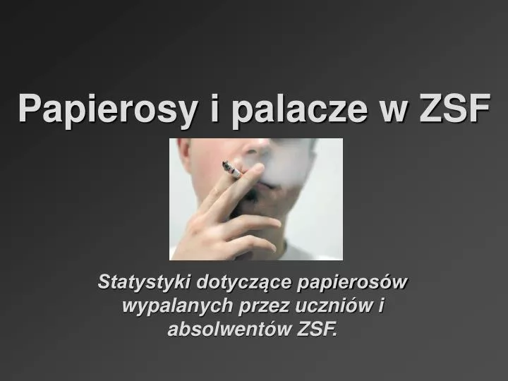 papierosy i palacze w zsf