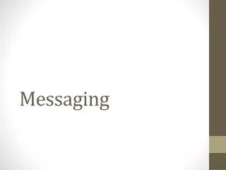 Messaging