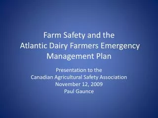 Farm Safety and the Atlantic Dairy Farmers Emergency Management Plan