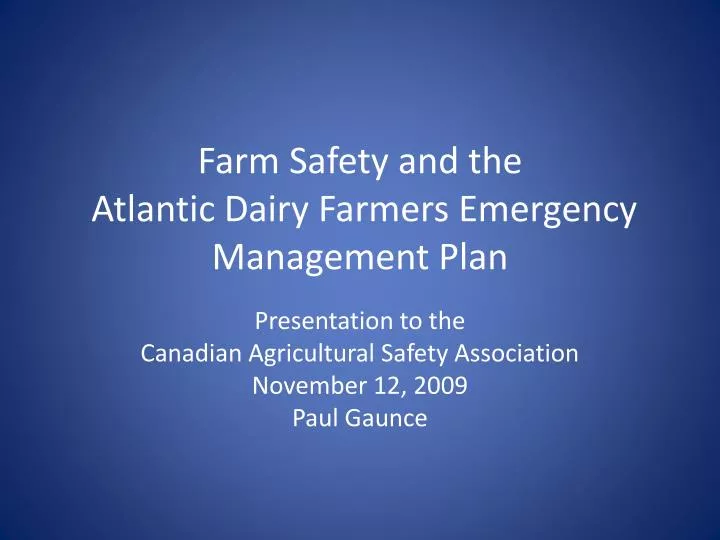 farm safety and the atlantic dairy farmers emergency management plan