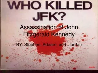 Assassination of John Fitzgerald Kennedy