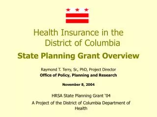 Health Insurance in the District of Columbia State Planning Grant Overview
