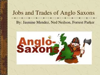 Jobs and Trades of Anglo Saxons