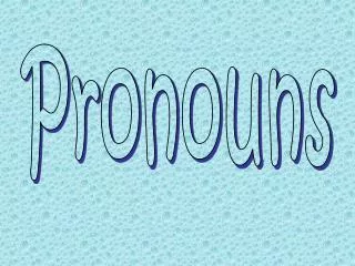 Pronouns