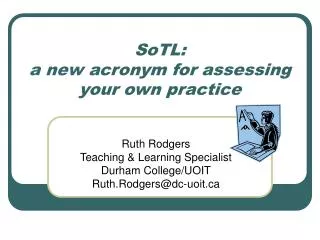 SoTL: a new acronym for assessing your own practice
