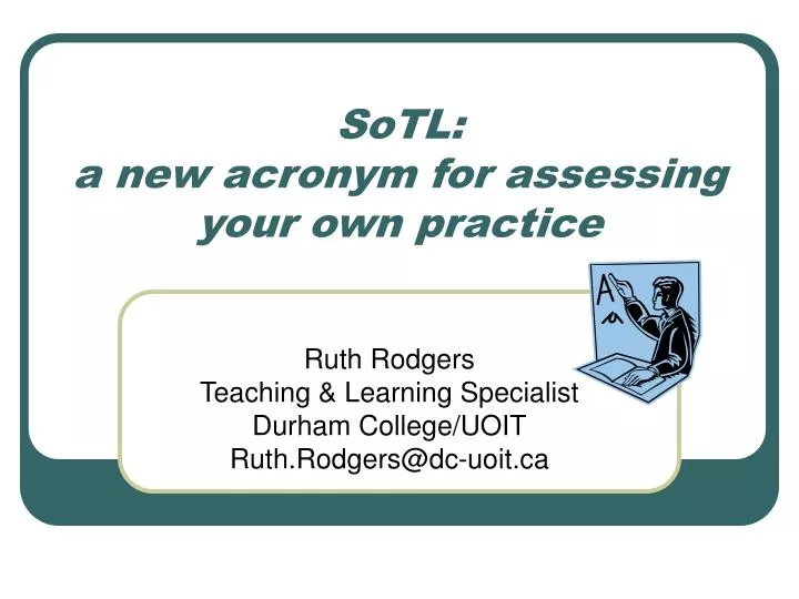 sotl a new acronym for assessing your own practice