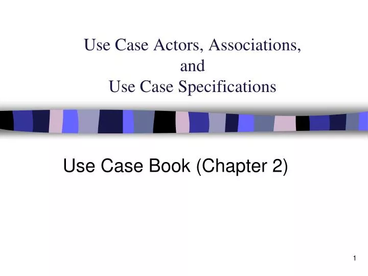 use case actors associations and use case specifications