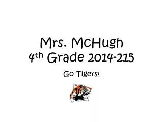 Mrs. McHugh 4 th Grade 2014-215