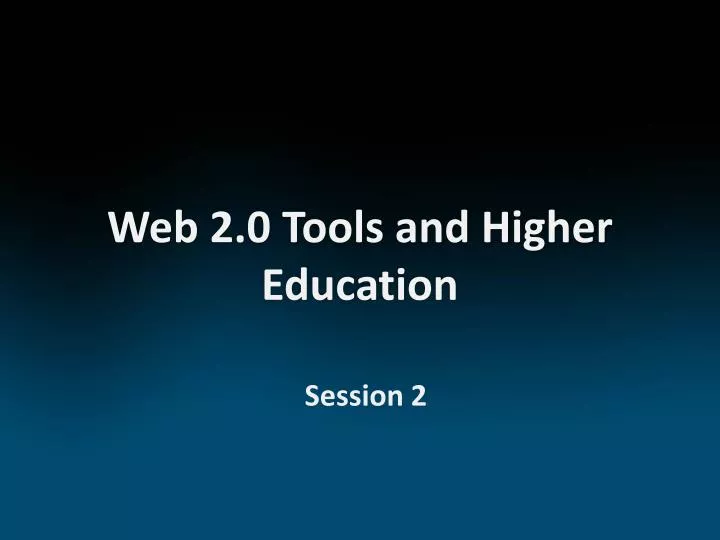 web 2 0 tools and higher education