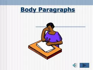 Body Paragraphs
