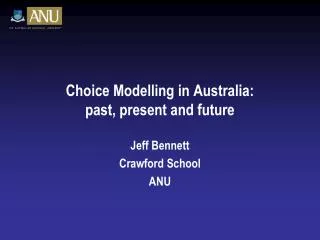 Choice Modelling in Australia: past, present and future