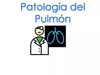 patolog a del pulm n