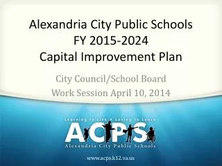 Alexandria City Public Schools FY 2015-2024 Capital Improvement Plan