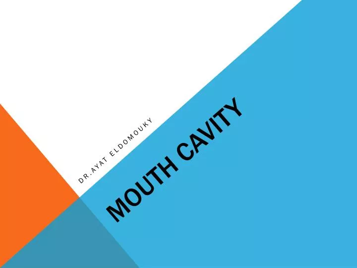 mouth cavity