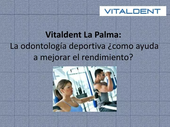 vitaldent la palma la odontolog a deportiva como ayuda a mejorar el rendimiento