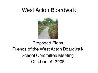 West Acton Boardwalk