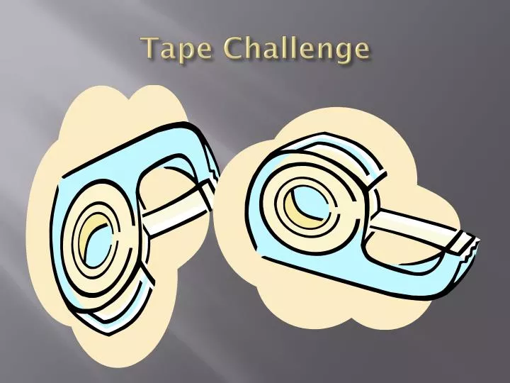 tape challenge