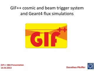 GIF++ cosmic and beam trigger system and Geant4 flux simulations
