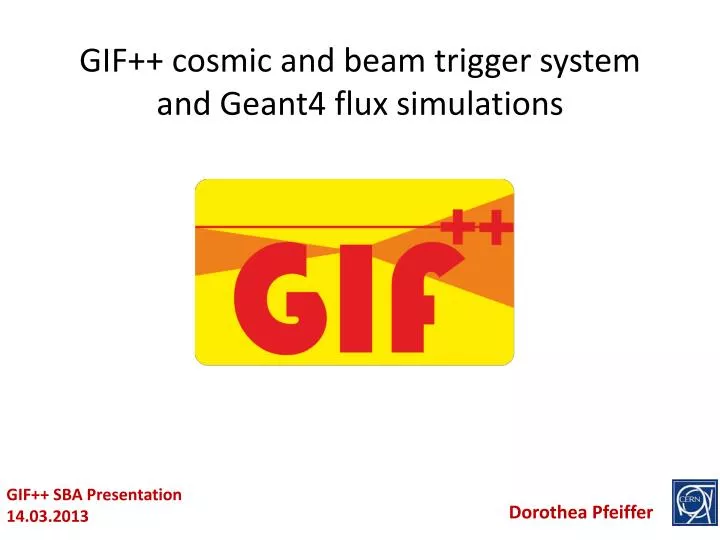 gif cosmic and beam trigger system and geant4 flux simulations