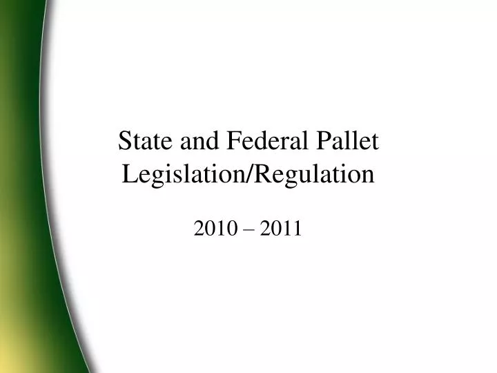 state and federal pallet legislation regulation