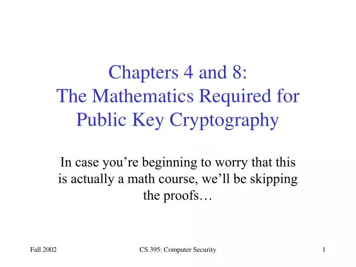 chapters 4 and 8 the mathematics required for public key cryptography