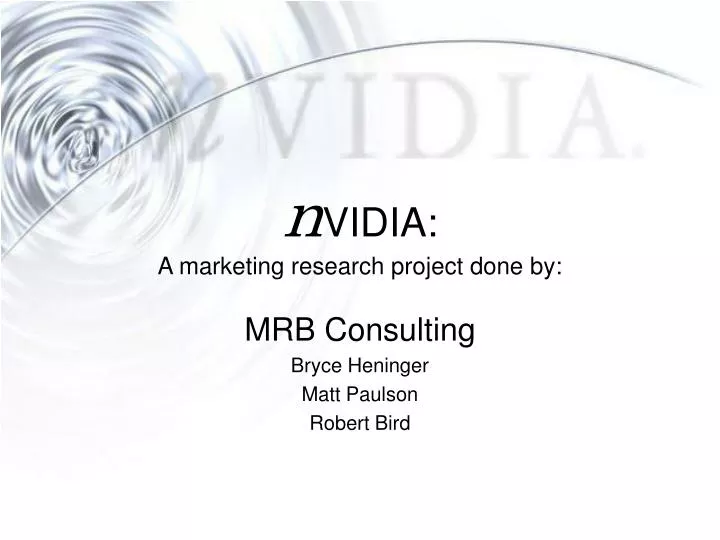 n vidia a marketing research project done by