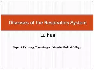 Diseases of the Respiratory System Lu hua