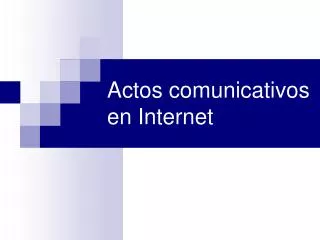 actos comunicativos en internet